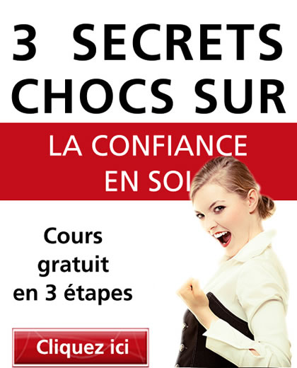 03 Secrets Chocs sur la confiance en soi